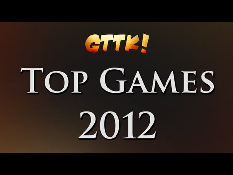 Die Top Games / Spiele 2012 - GTTK