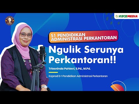 S1 Pendidikan Administrasi Perkantoran, Ngulik Serunya Perkantoran!! - BINCANG UNESA Spesial Prodi
