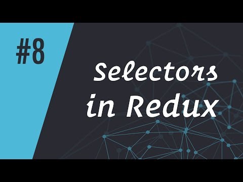 ReactCasts #8 - Selectors in Redux