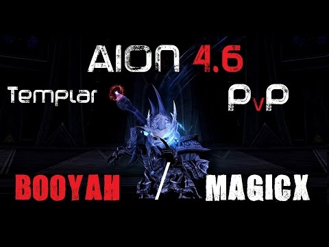 AION 4.6 | Templar PvP | Booyah / Magicx | vol. 1
