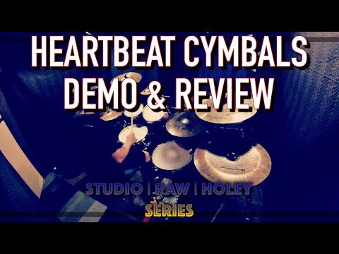 HEARTBEAT CYMBALS Review / Demo  ||  Studio - Raw - Holey  ||  Jonathan Ortiz