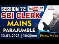 ENG Session 72 SBI CLERK MAINS PARAJUMBLE Fatima Ma Am 12 01 2023 Sbi Sbiclerk Clerk Sbija