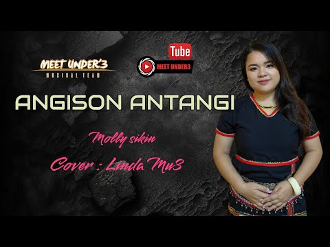 ANGISON ANTANGI -MOLLY SIKIN (COVER : LINDA MU3)
