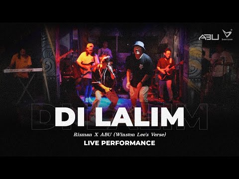 𝐃𝐢 𝐋𝐚𝐥𝐢𝐦 - Risman x ABU ( WinstonLee 's Verse)  | Live Performance