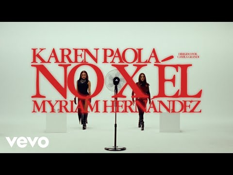 Karen Paola & Myriam Hernandez - No X Él 🙅🏻‍♀️ (Versión Karen Paola 2025)