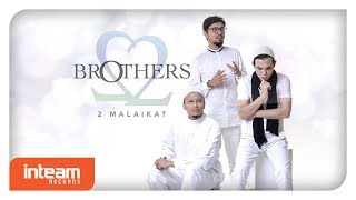 Download lagu Brothers - 2 Malaikat mp3 Download lagu Brothers - 2 Malaikat mp3