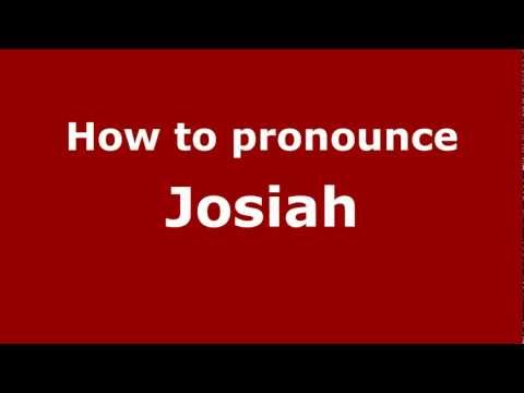How to pronounce Josiah