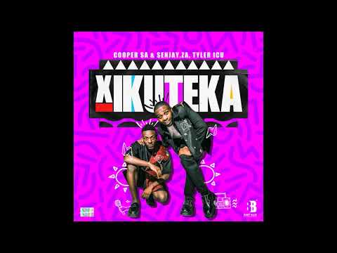 Cooper SA, Senjay& Tyler ICU - Xikuteka - AMA Hits 🔥🔥🔥