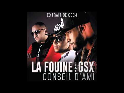 La Fouine feat  GSX   Conseil D'ami