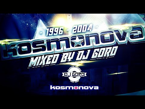 The Best Of Kosmonova // 100% Vinyl // 1996-2004 // Mixed By DJ Goro