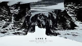 Lane 8 - Coming Back To You feat. J.F. July