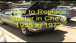 How to Install Starter in Chevy 1955 to 1972