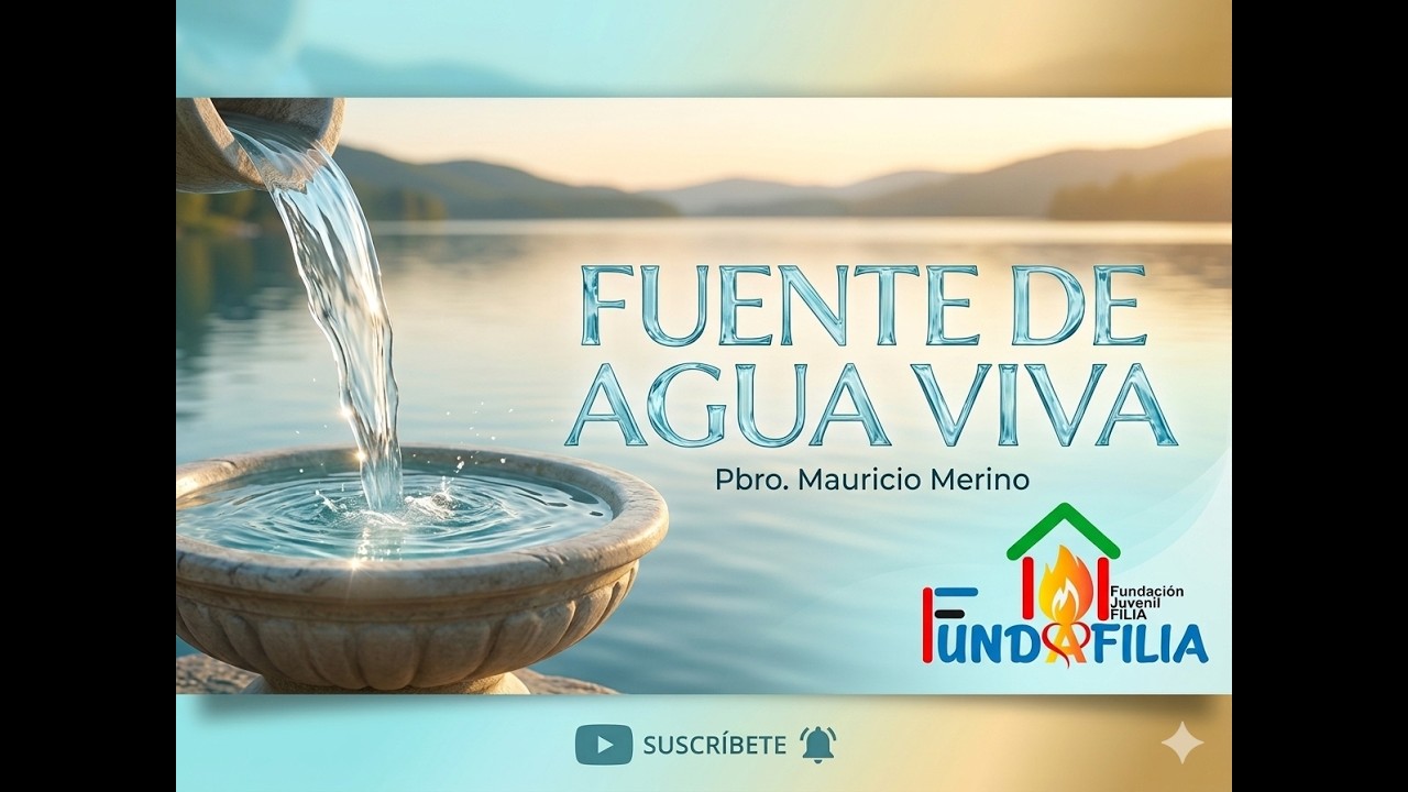 Programa Fuente Agua Viva: Lo hemos dejado todo para seguirte