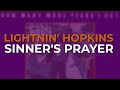 Lightnin' Hopkins - Sinner's Prayer (Official Audio)