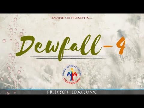 Dewfall 4 - Where is God?
