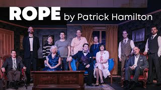 "Rope" by Patrick Hamilton - Growl Theatre