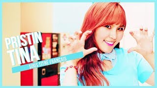 PRISTIN (프리스틴) TINA (VOSTFR)