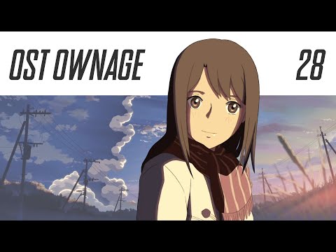 OST Ownage 28 - 5cm Per Second - The Feeling That Doesn't Reach