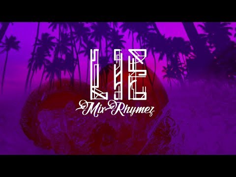 MixRhymez - Lie (Official Audio)