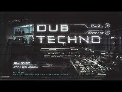 El Choop - OIL CITY // Episode_004 // Live on Threads Radio