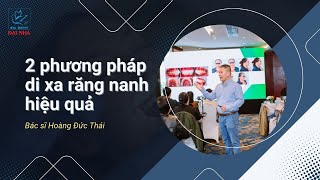 Học chỉnh nha online: Phương pháp di xa răng nanh hiệu quả