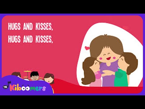Hugs and Kisses Song | Hugs and Kisses for Mommy | Kids Songs | The Kiboomers