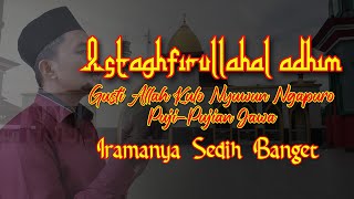 Download lagu Javanese Praises | Astaghfirullahal'adzim God, I Ask for Forgiveness | Without Music, It Makes Yo... mp3