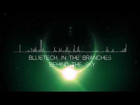 Bluetech, In The Branches - Behind the Sky