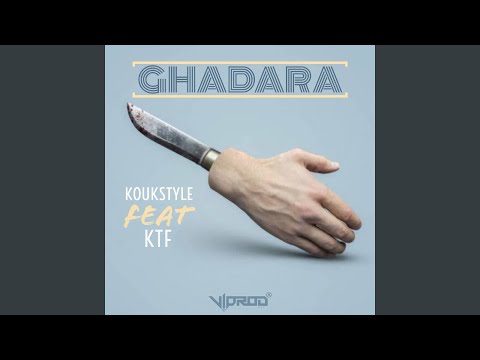 Ghadara (feat. KTF)