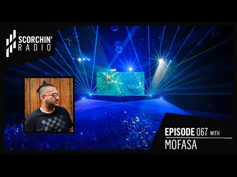 Scorchin' Radio 067 - Mofasa