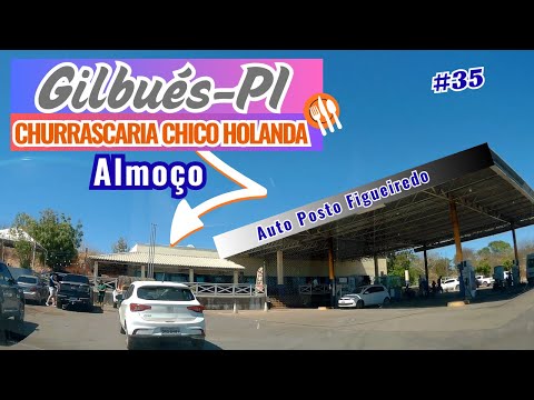 35-GILBUÉS PIAUÍ PARADA PRO ALMOÇO CHURRASCARIA CHICO HOLANDA