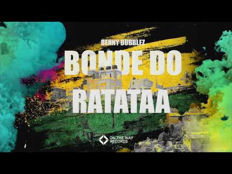 Benny Bubblez - Bonde Do Ratataa