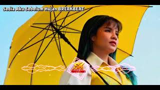 Download lagu DJ Breakbeat Sedia Aku Sebelum Hujan Paling Enak 🔥 Remix Terbaru 2025 DJ Break Minang  mp3