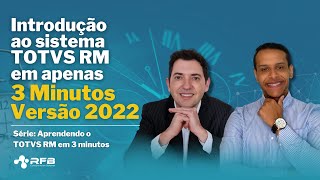 Introdução ao TOTVS RM em 3 minutos 2022