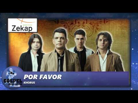 Khorus - Por Favor | Zekap Music