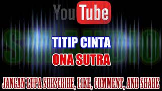 Download lagu Karaoke Dangdut KN7000 Tanpa Vokal | Titip Cinta - Ona Sutra HD mp3 Download lagu Karaoke Dangdut KN7000 Tanpa Vokal | Titip Cinta - Ona Sutra HD mp3