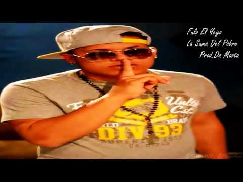 Fulo El Yeyo La Suma Del Pobre Prod Da Mazta