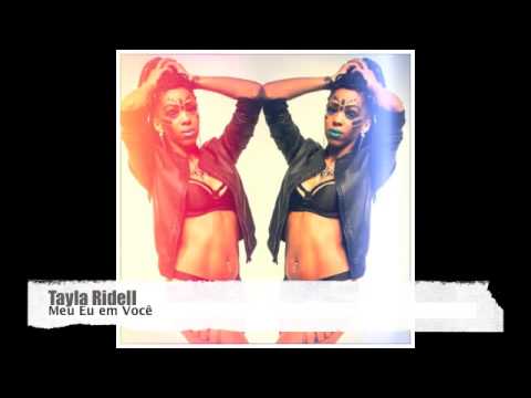 Tayla Ridell - Meu Eu Em Você