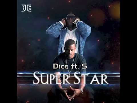 Superstar Dice ft S