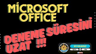 Microsoft Office Yasal Kullanım | Trial Reset | Ücretsiz Kullanma Süre