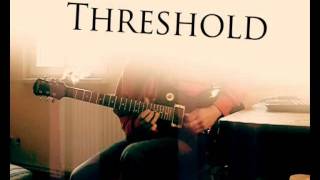 Threshold - Light and Space (Guitar Solo)