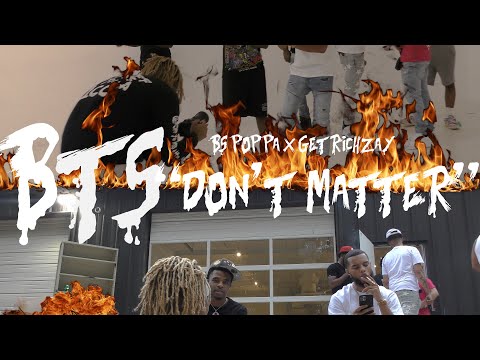 Behind The Scene of “Don’t Matter” W/ BS Poppa & GetRichZay Shot By @fyepak