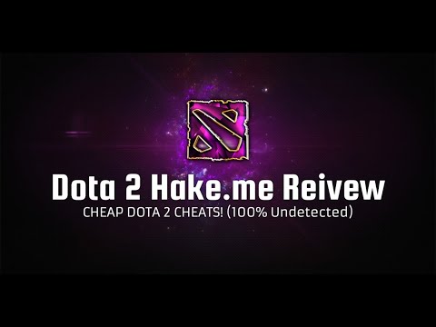 (CHEAP) (HAKE.ME) DOTA 2 WORKING SCRIPT!!!!!!! (100% UNDETECTED AND WORKING 2022!!!)