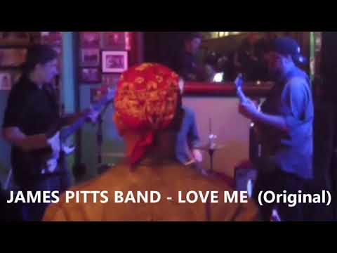 James Pitts Band - Driving South & Love Me