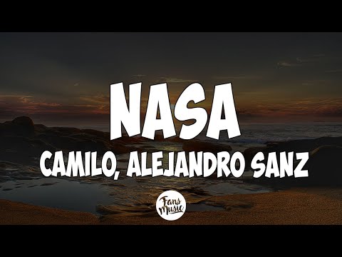 Camilo, Alejandro Sanz - NASA (Letra/Lyrics)