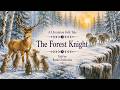 «The Forest Knight»  | Ukrainian Fairy Tale | Bedtime Stories | @pervenkazka