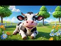 Baby Cow Says Moo Moo Moo Fun Animal Sound Song For Kids Mooing Rhyme For Toddlers