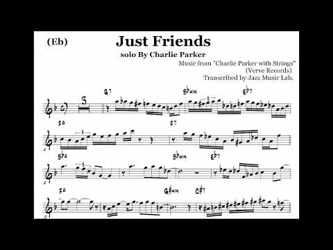 (Eb) Transcription of Charlie Parker's Solo on Just Friends, "With Strings" Album