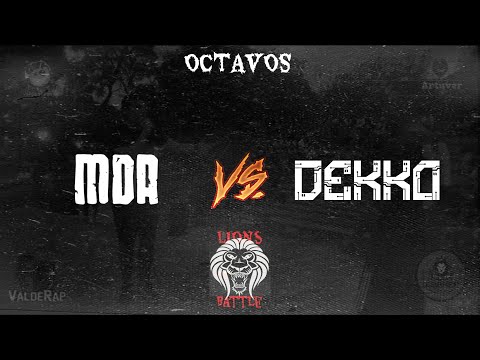 MDA vs DEKKO - 8avos LIONS BATTLE III