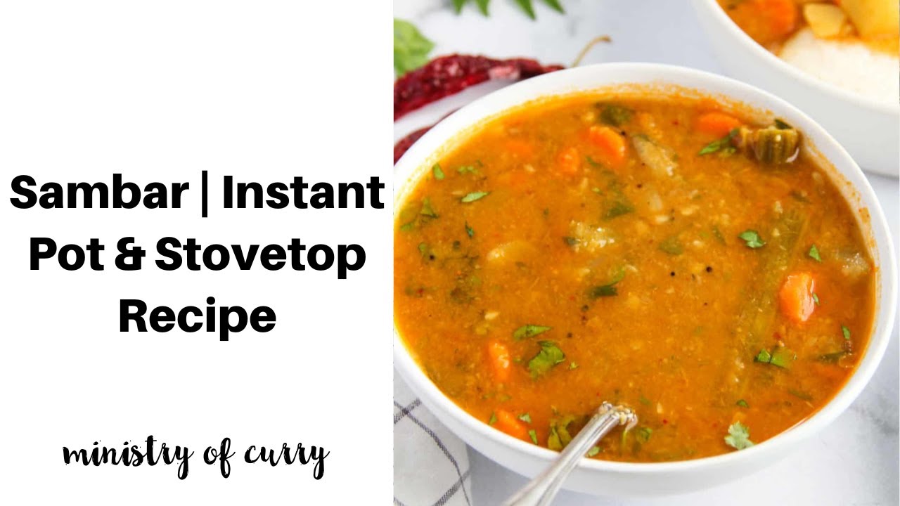 Sambar | Instant Pot & Stovetop Recipe
